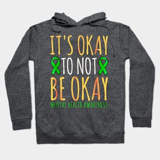 It's okay to not be okay Hoodie